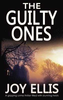 THE GUILTY ONES a gripping crime thriller filled with stunning twists 1