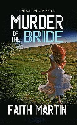 Faith Martin - Murder of the Bride, Häftad