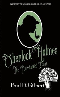 bokomslag Sherlock Holmes: The Four-Handed Game
