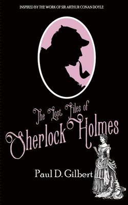 bokomslag The Lost Files of Sherlock Holmes