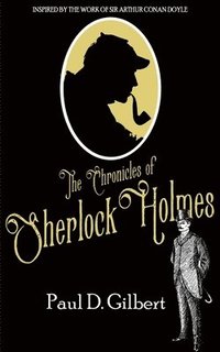 bokomslag The Chronicles of Sherlock Holmes