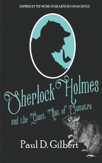 bokomslag Sherlock Holmes and the Giant Rat of Sumatra