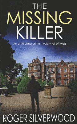 THE MISSING KILLER an enthralling crime mystery full of twists 1
