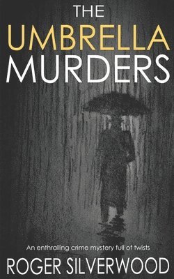 bokomslag THE UMBRELLA MURDERS an enthralling crime mystery full of twists