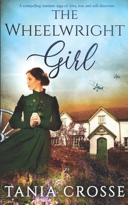 THE WHEELWRIGHT GIRL a compelling wartime saga of love, loss and self-discovery 1