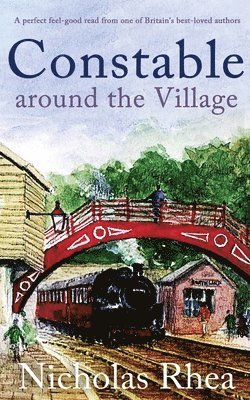 CONSTABLE AROUND THE VILLAGE a perfect feel-good read from one of Britain's best-loved authors