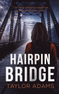bokomslag HAIRPIN BRIDGE the most gripping suspense thriller you will ever read