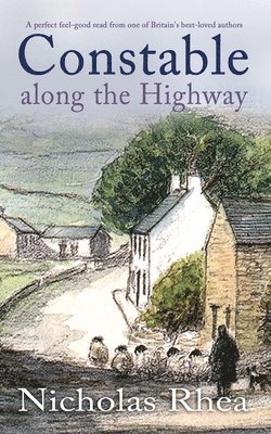 CONSTABLE ALONG THE HIGHWAY a perfect feel-good read from one of Britain's best-loved authors