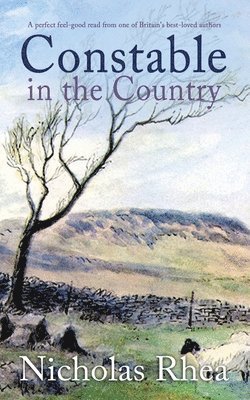 CONSTABLE IN THE COUNTRY a perfect feel-good read from one of Britain's best-loved authors