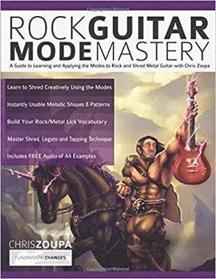 Chris Zoupa, Tim Pettingale - Rock Guitar Mode Mastery, Häftad