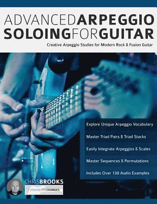 Chris Brooks, Tim Pettingale - Advanced Arpeggio Soloing for Guitar:, Häftad
