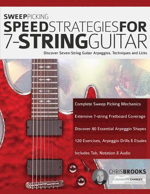Chris Brooks, Joseph Alexander, Tim Pettingale - Sweep Picking Speed Strategies For 7-String Guitar, Häftad