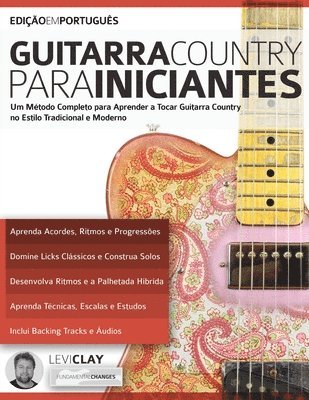 Levi Clay, Joseph Alexander - Guitarra Country Para Iniciantes, Häftad