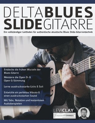 Levi Clay, Joseph Alexander, Tim Pettingale - Delta Blues Slide-Gitarre, Häftad