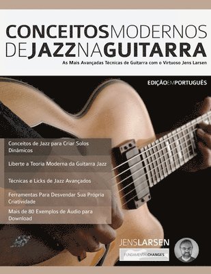 Jens Larsen, Joseph Alexander, Tim Pettingale - Conceitos Modernos de Jazz na Guitarra, Häftad