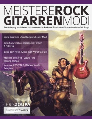 Chris Zoupa, Joseph Alexander, Tim Pettingale - Meistere Rockgitarren-Modi, Häftad