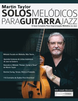 Martin Taylor, Joseph Alexander - Martin Taylor Solos Melódicos para Guitarra Jazz, Häftad