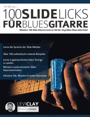 Levi Clay, Joseph Alexander, Tim Pettingale - 100 Slide-Licks für Blues-Gitarre, Häftad