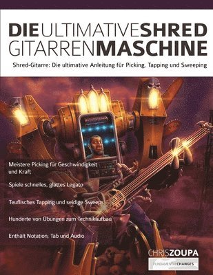 Chris Zoupa, Joseph Alexander, Tim Pettingale - Ultimative Shred-Gitarren-Maschine, Häftad