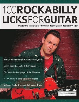 Darrel Higham, Tim Pettingale, Joseph Alexander - 100 Rockabilly Licks For Guitar, Häftad