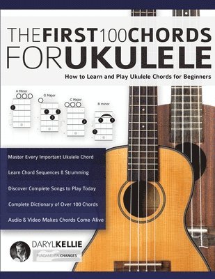 Daryl Kellie, Joseph Alexander - First 100 Chords for Ukulele, Häftad