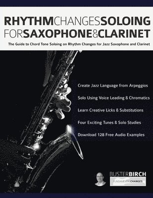 Rhythm Changes Soloing for Saxophone & Clarinet