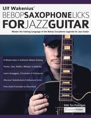 Ulf Wakenius' Bebop Saxophone Licks for Jazz Guitar 1