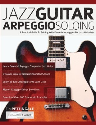 Tim Pettingale, Joseph Alexander - Jazz Guitar Arpeggio Soloing, Häftad