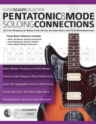 bokomslag Guitar Scales Collection - Pentatonic & Guitar Mode Soloing Connections