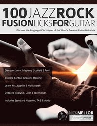 bokomslag 100 Jazz-Rock Fusion Licks for Guitar