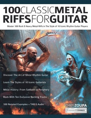 Chris Zoupa, Joseph Alexander, Tim Pettingale - 100 Classic Metal Riffs For Guitar, Häftad