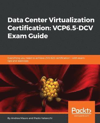 bokomslag Data Center Virtualization Certification: VCP6.5-DCV Exam Guide