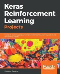 bokomslag Keras Reinforcement Learning Projects