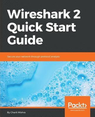 Wireshark 2 Quick Start Guide 1