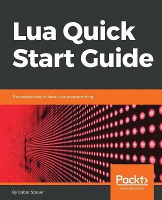 bokomslag Lua Quick Start Guide
