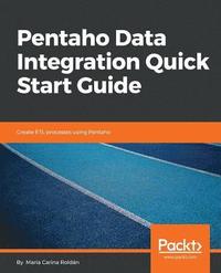 bokomslag Pentaho Data Integration Quick Start Guide