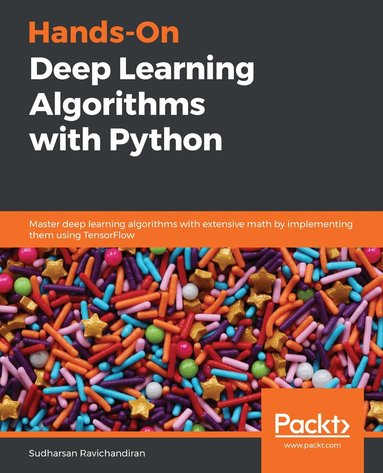 Sudharsan Ravichandiran - Hands-On Deep Learning Algorithms with Python, Häftad