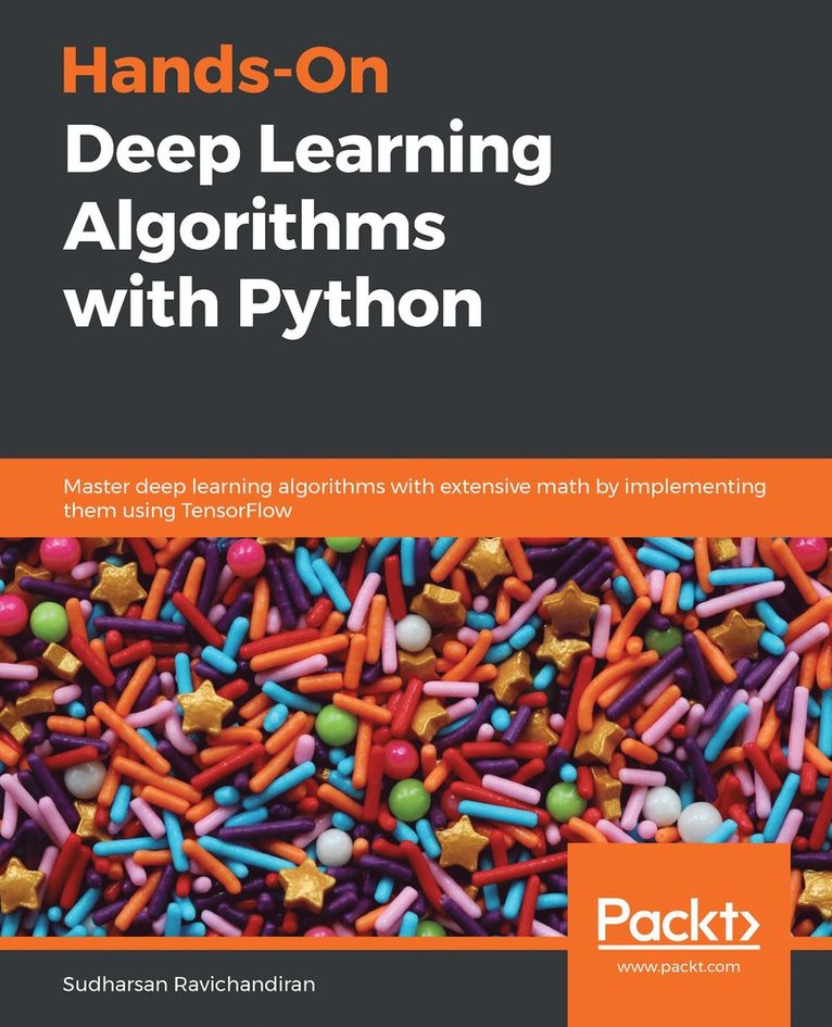 Sudharsan Ravichandiran, Sudharsan, Ravichandiran - Hands-On Deep Learning Algorithms with Python, Häftad