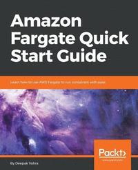 bokomslag Amazon Fargate Quick Start Guide