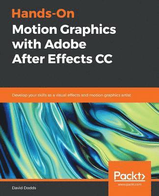 bokomslag Hands-On Motion Graphics with Adobe After Effects CC