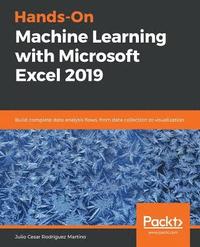 bokomslag Hands-On Machine Learning with Microsoft Excel 2019