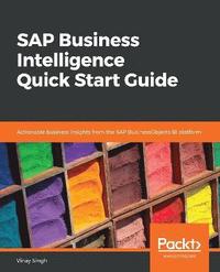 bokomslag SAP Business Intelligence Quick Start Guide
