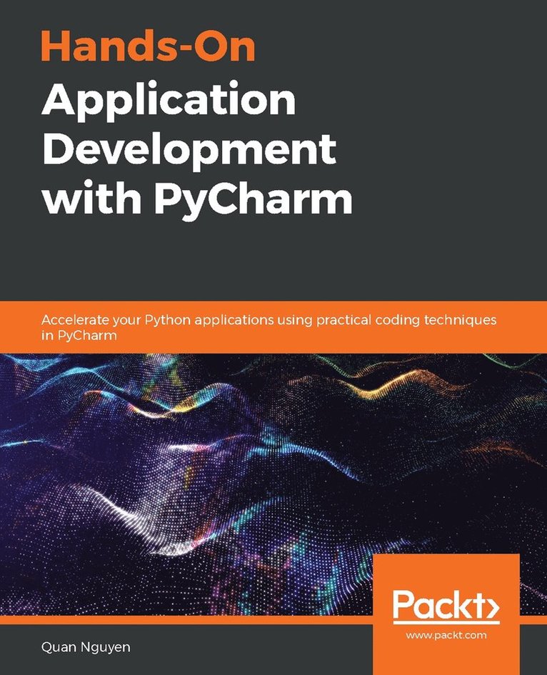 Quan Nguyen - Hands-On Application Development with PyCharm, Häftad