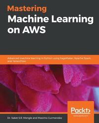 bokomslag Mastering Machine Learning on AWS