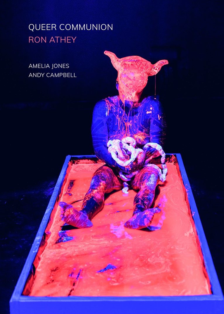 Amelia Jones, Andy Campbell, Amelia Jones, Andy Campbell - Queer Communion - Ron Athey, Häftad