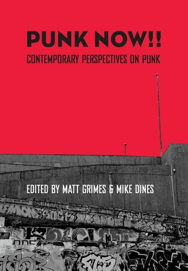 Matt Grimes, Mike Dines - Punk Now!!, Inbunden