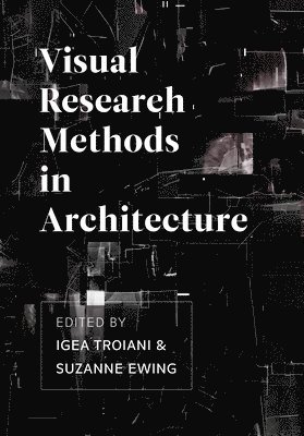 bokomslag Visual Research Methods in Architecture