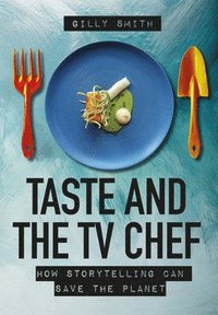 bokomslag Taste and the TV Chef