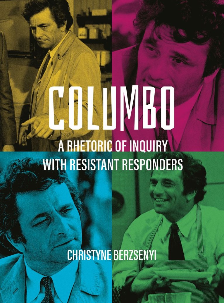 Christyne Berzsenyi, Christyne (Pennsylvania State University) Berzsenyi - Columbo, Häftad