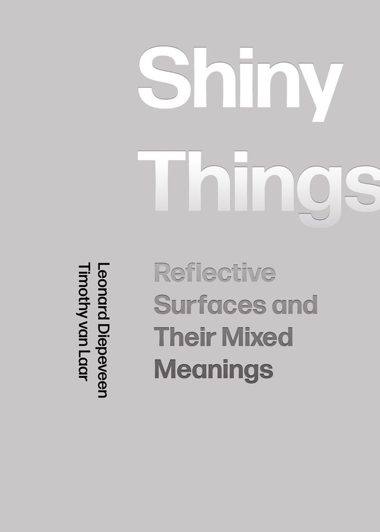Leonard Diepeveen, Timothy van Laar, Timothy Van Laar - Shiny Things, Häftad